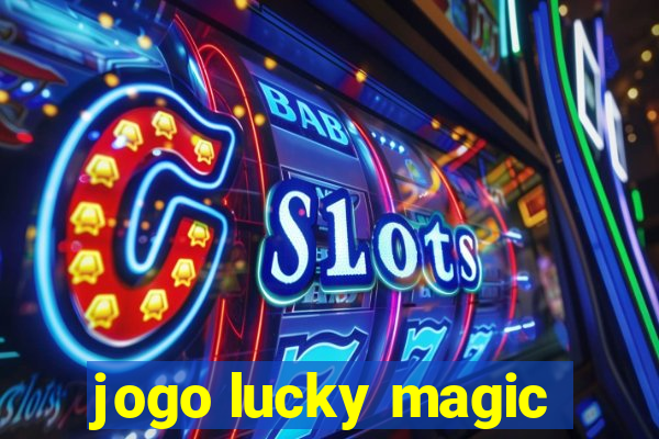 jogo lucky magic